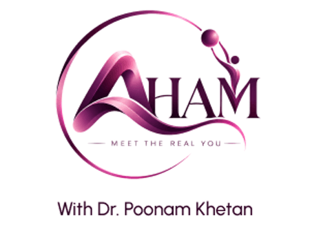 AHAM — Meet the real you, with Dr. Poonam Khetan